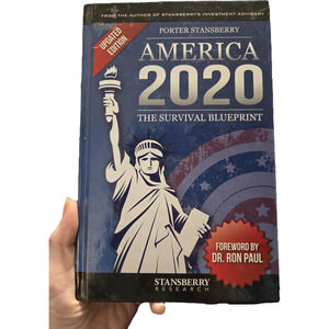 AMERICA 2020: The Survival Blueprint Ron Paul Foreword Porter Stansberry
